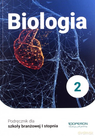 Biologia podręcznik 2 szkoła branżowa 1 stopnia - Beata Jakubik, Renata Szymańska [KSIĄŻKA]