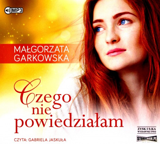 Czego nie powiedziałam - Małgorzata Garkowska [AUDIOBOOK]