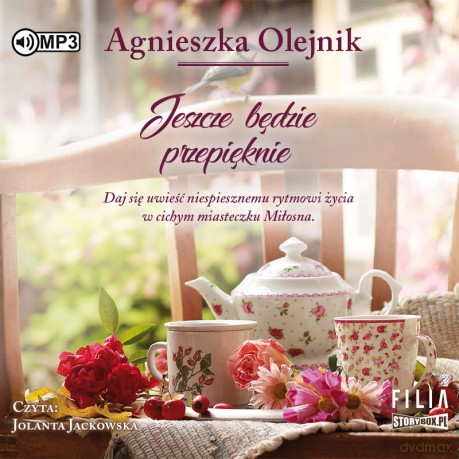 Jeszcze będzie przepięknie - Agnieszka Olejnik [AUDIOBOOK]