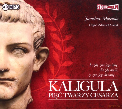 Kaligula. Pięć twarzy cesarza - Jarosław Molenda [AUDIOBOOK]