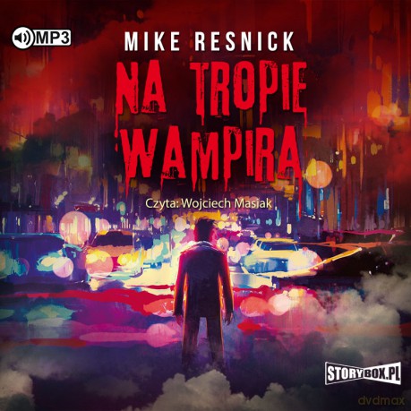 Na tropie wampira - Mike Resnick [AUDIOBOOK]
