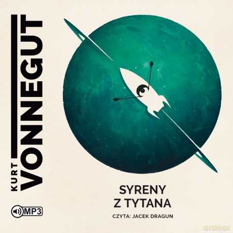 Syreny z Tytana - Kurt Vonnegut [AUDIOBOOK]