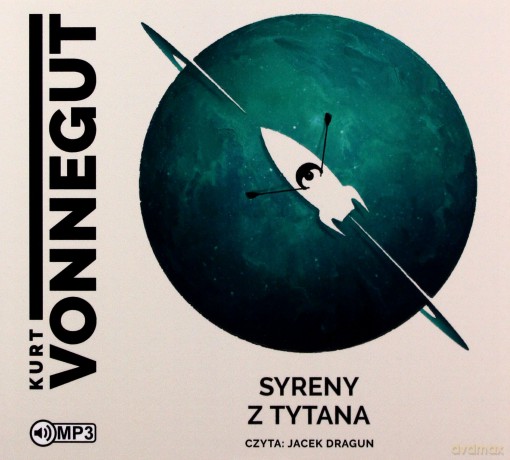 Syreny z Tytana - Kurt Vonnegut [AUDIOBOOK]