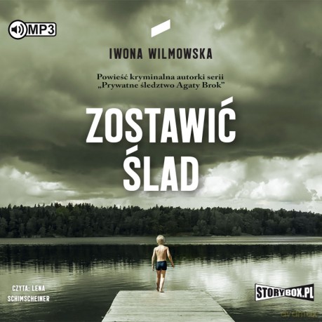 Zostawić ślad - Iwona Wilmowska [AUDIOBOOK]