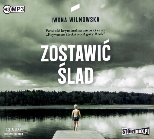 Zostawić ślad - Iwona Wilmowska [AUDIOBOOK]