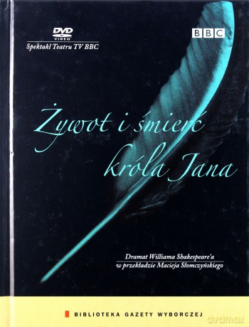 Spektakl Teatru TV: Żywot i śmierć króla Jana (BBC) (booklet) [DVD]