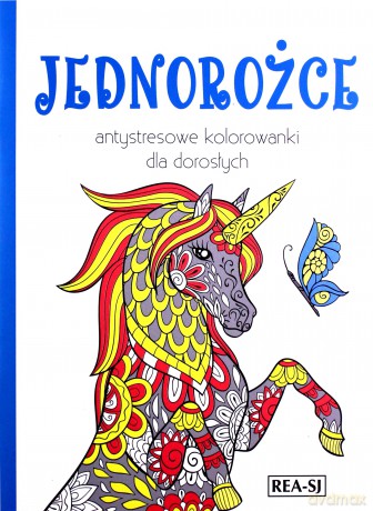 Jednorożce. Kolorowanki dla dorosłych [KSIĄŻKA]