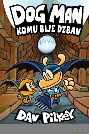 Komu bije dzban. Dogman (Tom 7) - Dav Pilkey [KOMIKS]