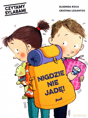 Nigdzie nie jadę! Czytamy sylabami - Elisenda Roca [KSIĄŻKA]