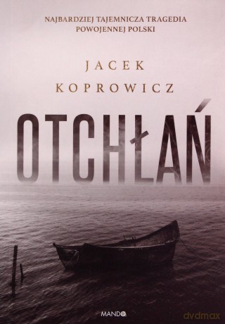 Otchłań - Jacek Koprowicz [KSIĄŻKA]