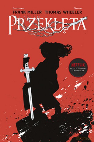 Przeklęta - Frank Miller, Tom Wheeler [KSIĄŻKA]
