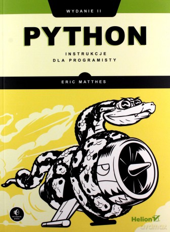 Python. Instrukcje dla programisty - Eric Matthes [KSIĄŻKA]