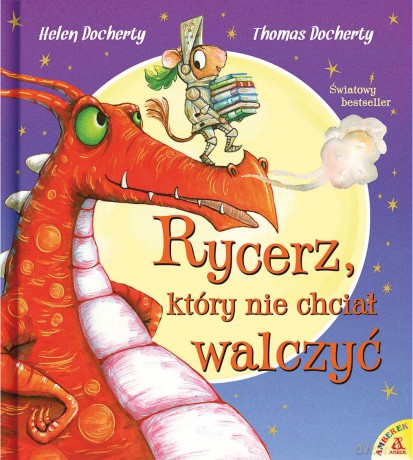 Rycerz, który nie chciał walczyć - Helen Docherty, Thomas Docherty [KSIĄŻKA]