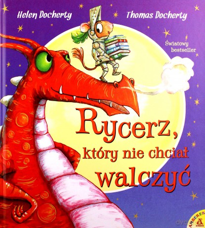 Rycerz, który nie chciał walczyć - Helen Docherty, Thomas Docherty [KSIĄŻKA]