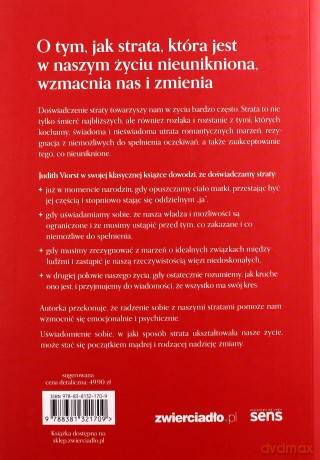 To, co musimy utracić, czyli miłość, złudzenia, zależności niemożliwe do spełnienia oczekiwania, których każdy z nas musi się wyrzec, by móc wzrastać. - Judith Viorst [KSIĄŻKA]