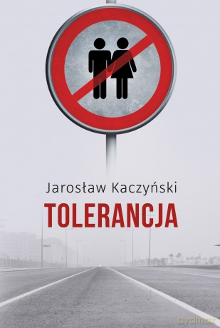 Tolerancja - Jarosław Kaczyński [KSIĄŻKA]