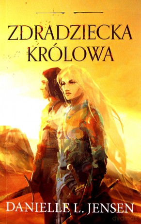 Zdradziecka królowa. Królestwo mostu (Tom 2) - Danielle L. Jensen [KSIĄŻKA]