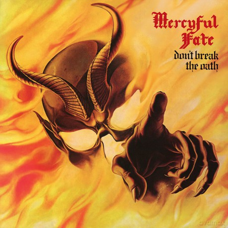 Mercyful Fate: Don't Break The Oath [CD]