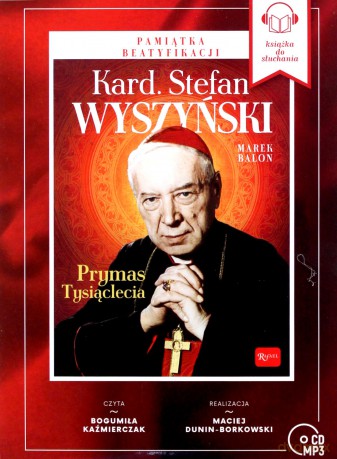 Audiobook Kardynał Stefan Wyszyński - Prymas Tysiąclecia - Marek Balon [Audiobbok]