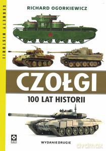 Czołgi.100 lat historii - Richard Ogorkiewicz [KSIĄŻKA]