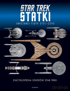 Encyklopedia statków Star Trek. Statki Gwiezdnej Floty 2151-2293 - Ben Robinson, Marcus Riley, Matt McAllister [KOMIKS]