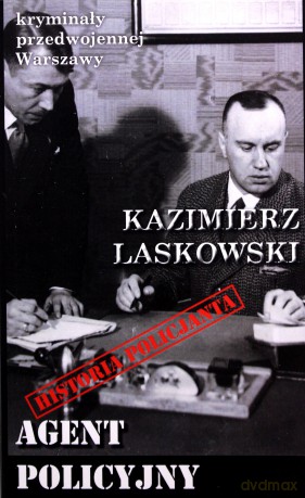 Kryminały przedwojennej Warszawy (Tom 82) Agent policyjny - Kazimierz Laskowski [KSIĄŻKA]