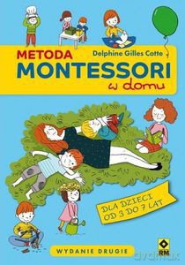 Metoda Montessori w domu - Gilles Delphine Cotte [KSIĄŻKA]