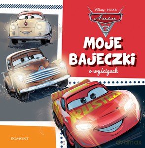 Moje bajeczki o wyścigach. Auta [KSIĄŻKA]