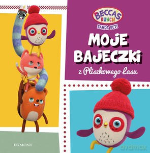Moje bajeczki z Pliszkowego Lasu. Banda Beti - Magdalena Stojicic [KSIĄŻKA]