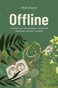 Offline - Mark Boyle [KSIĄŻKA]