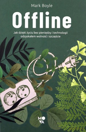 Offline - Mark Boyle [KSIĄŻKA]