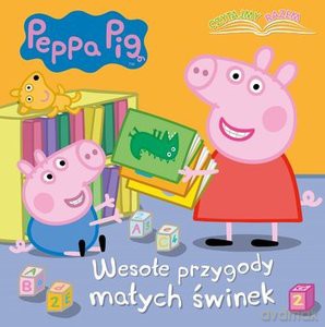 Peppa Pig Czytajmy razem Cz.1 Wesołe przygody małych świnek [KSIĄŻKA]
