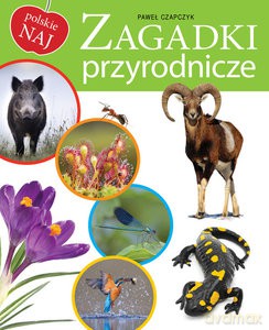 Polskie NAJ. Zagadki przyrodnicze [KSIĄŻKA]