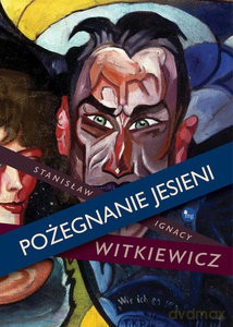 Pożegnanie jesieni - Stanisław Ignacy Witkiewicz [KSIĄŻKA]