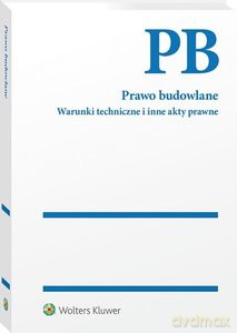 Prawo budowlane Warunki techniczne w.30/2020 i inne akty prawne [KSIĄŻKA]