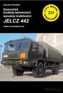 Samóchód wysokiej mobilnosci srednie ładowności Jelcz 442 TBiU 229 - Wojciech Połomski [KSIĄŻKA]