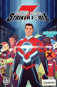Striker Force 7 (Tom 2) - Cristiano Ronaldo [KOMIKS]