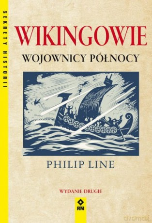 Wikingowie. Wojownicy północy - Line Philip Philip [KSIĄŻKA]
