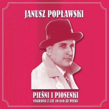 Janusz  Popławski: Pieśni I Piosenki (digipack) [CD]