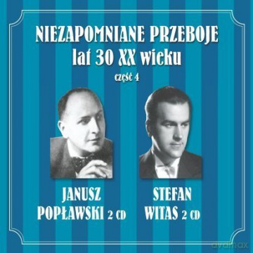 Janusz Popławski / Stefan Witas: Niezapomniane Przeboje Vol.4 [4CD]