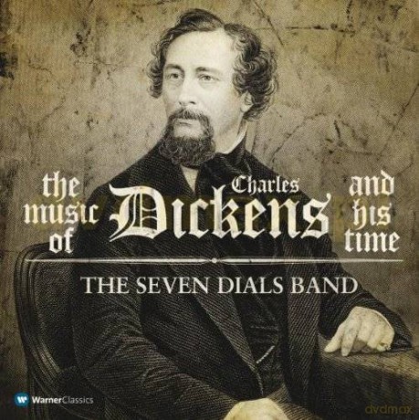 The Seven Dials Band: Music Of Charles Dickens And His Time [CD]