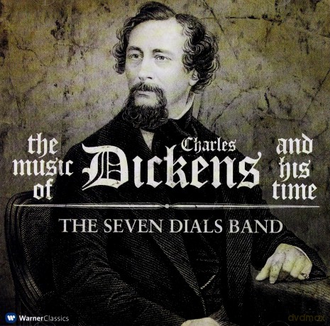 The Seven Dials Band: Music Of Charles Dickens And His Time [CD]