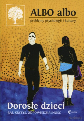 Albo albo Problemy psychologii i kultury Dorosłe dzieci 1/2018 [KSIĄŻKA]