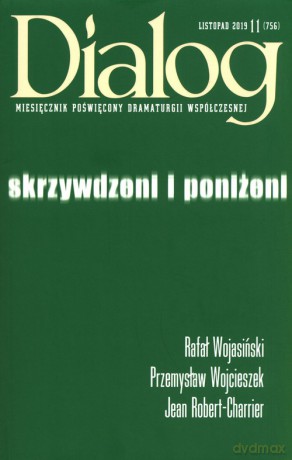 Dialog 2019/11 Skrzywdzeni i poniżeni [KSIĄŻKA]