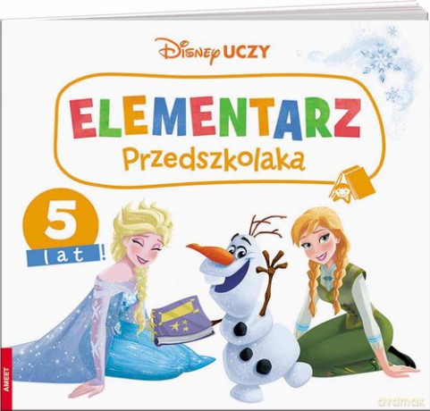 Disney Uczy. Kraina Lodu. Elementarz przedszkolaka 5 lat [KSIĄŻKA]