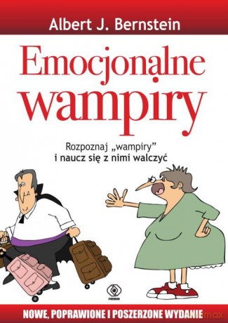 Emocjonalne wampiry - Albert J. Bernstein [KSIĄŻKA]