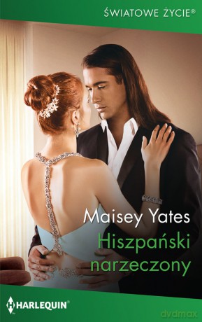 Hiszpański narzeczony - Maisey Yates [KSIĄŻKA]