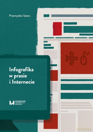 Infografika w prasie i Internecie - Przemysław Szews [KSIĄŻKA]