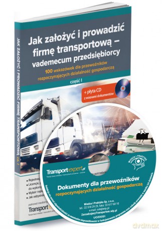 Jak założyć i prowadzić firmę transportową - vademecum przedsiębiorcy [KSIĄŻKA]