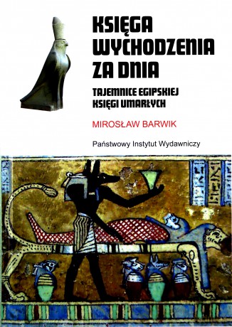 Księga wychodzenia za dnia - Mirosław Barwik [KSIĄŻKA]